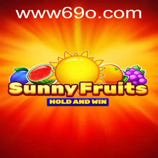 Unlock the Juicy World of SunnyFruits: Explore the Game with 69o Strategy